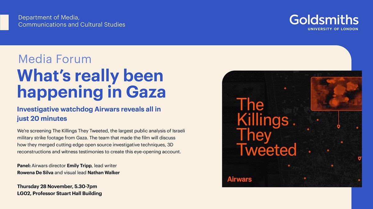 Do you want to know what’s really been happening in Gaza? Investigative watchdog <a href="/airwars/">Airwars</a> tells us how they made The Killings They Tweeted, the largest public analysis of Israeli military strike footage. <a href="/GoldsmithsUoL/">Goldsmiths, University of London</a> <a href="/MediaComGold/">Media, Communications and Cultural Studies</a>. Details 👇🏽
gold.ac.uk/calendar/?id=1…