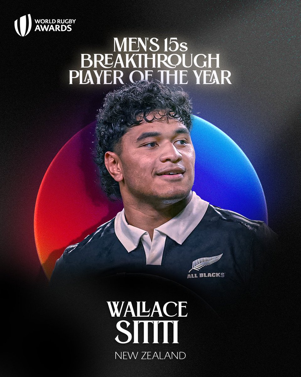 Instant impact for the All Blacks 🤝

Congratulations to Wallace Sititi, Men's 15s Breakthrough Player of the Year 

#WorldRugbyAwards
