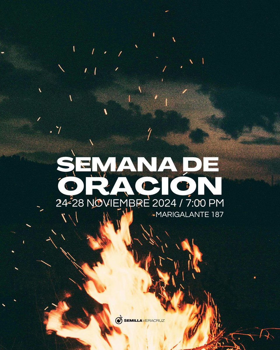 SemillaVeracruz's tweet photo. Hoy inicia nuestra semana de oración, del 24 de Noviembre al Jueves 28, es uno de los momentos más importantes del año para nosotros, ven y únete a nosotros en oración. https://t.co/93kNi6Tyrz