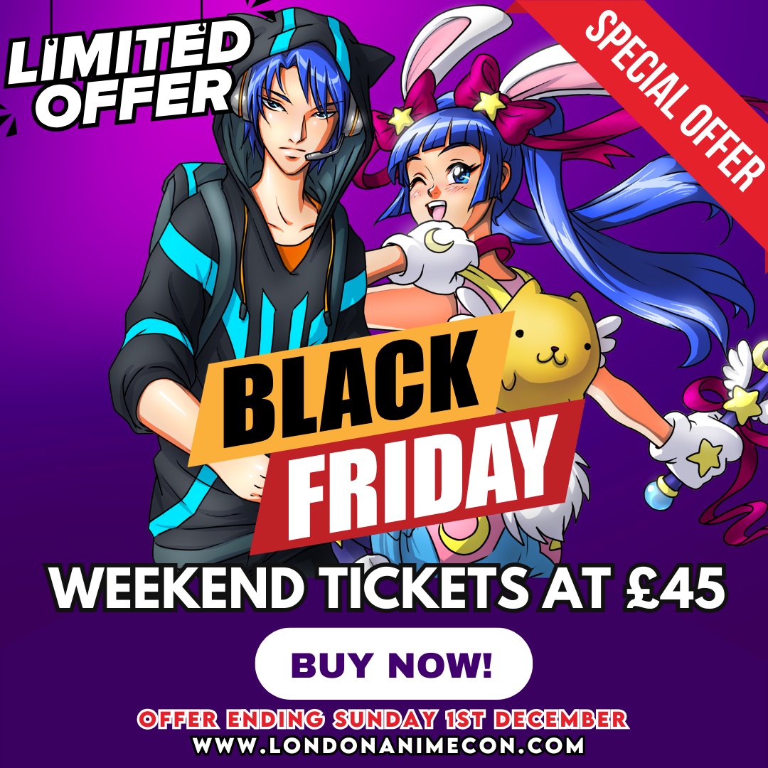 🎁 BLACK FRIDAY SALE! 🏷️

Get three FULL days packed with activities, voice actors, performances, cosplay, gaming, AND MORE for ONLY £45! Hurry though as the offer ends 1st December.

🎟Buy tickets at smpl.is/9w4sz

#LondonAnimeCon #BlackFriday #AnimeConvention