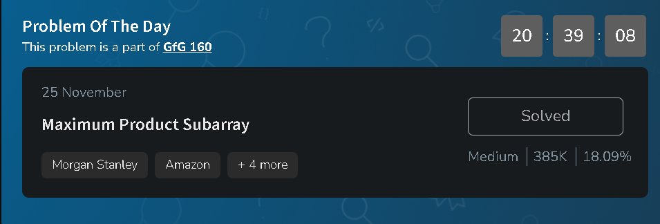 LazyCoder1307's tweet image. #gfg160 #geekstreak2024 #geeksforgeeks #potd #gfg 
day 1: 25 november
problem name: Maximum Product Subarray
problem Link : geeksforgeeks.org/problems/maxim…
Thanks geeksforgeeks for this amazing oppurtunity to improve my DSA skills
