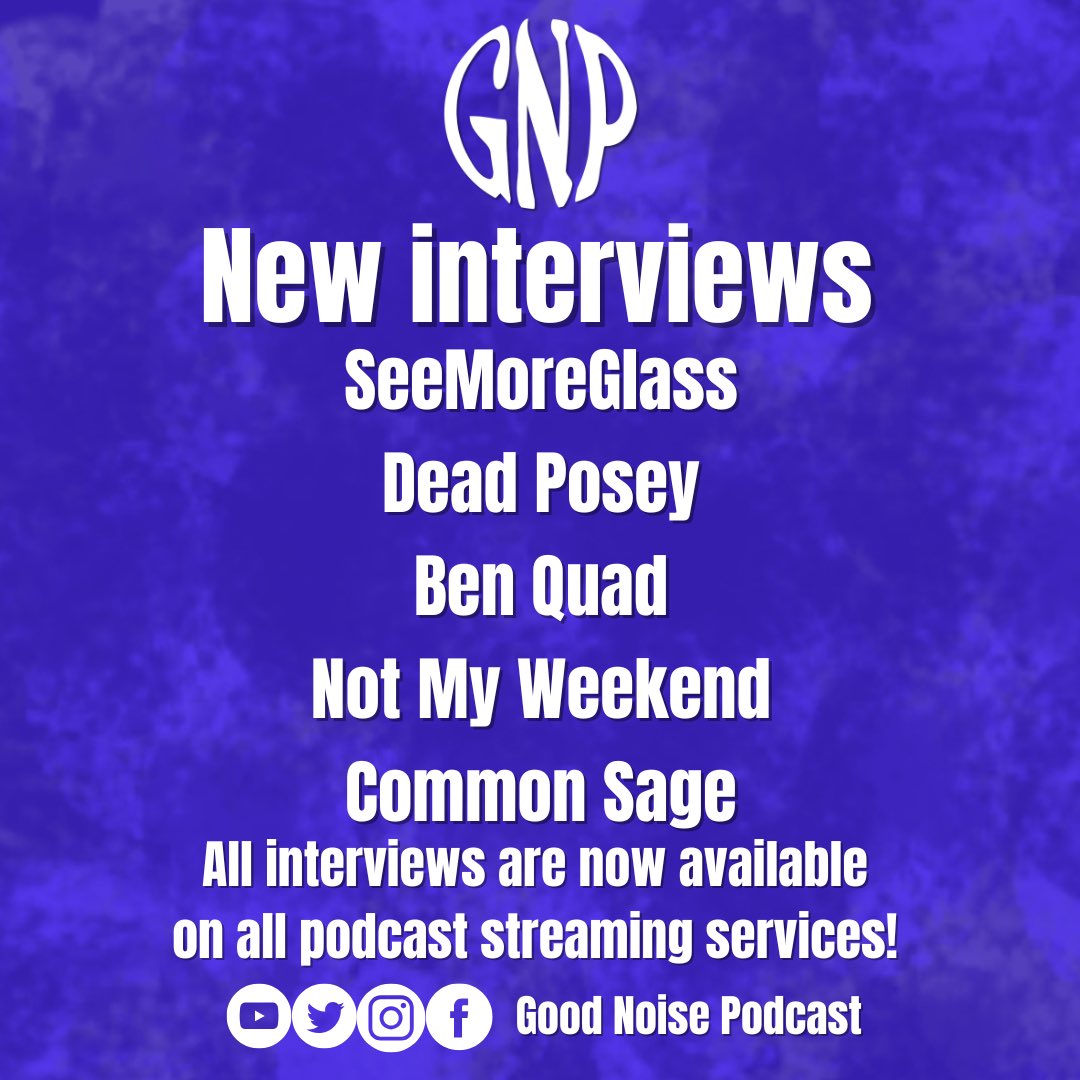 Good Noise Podcast (@good_noise_cast) on Twitter photo New interviews out now!
<a href="/SeeMoreGlass128/">SeeMoreGlass</a> - youtu.be/OKiSSxN-gSo
<a href="/dead_posey/">DEAD POSEY</a> - youtu.be/bIp0OKTL9l4
<a href="/benquadok/">Ben Quad</a> - youtu.be/JL_-tYaDUZg
<a href="/NotMyWeekendWyo/">NOT MY WEEKEND</a> - youtu.be/rhGQ-QWCBhI
<a href="/commonsage_/">Common Sage</a> - youtu.be/CCnoVOrYH80 New interviews out now!
<a href="/SeeMoreGlass128/">SeeMoreGlass</a> - youtu.be/OKiSSxN-gSo
<a href="/dead_posey/">DEAD POSEY</a> - youtu.be/bIp0OKTL9l4
<a href="/benquadok/">Ben Quad</a> - youtu.be/JL_-tYaDUZg
<a href="/NotMyWeekendWyo/">NOT MY WEEKEND</a> - youtu.be/rhGQ-QWCBhI
<a href="/commonsage_/">Common Sage</a> - youtu.be/CCnoVOrYH80