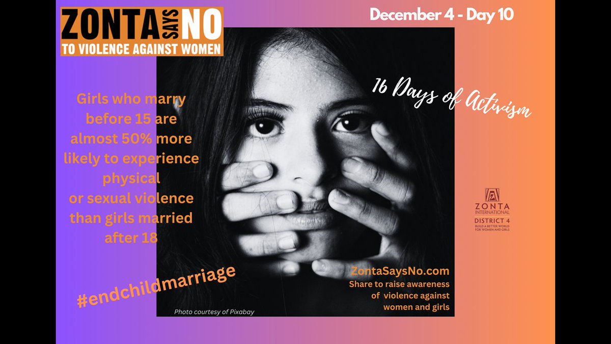 Girls who marry before 15 are almost 50% more likely to experience physical
or sexual violence than girls married after 18
#ZontaD4 #ZontaSaysNO
<a href="/ZontaD4/">Zonta District 4</a> @ZontaSaysNO <a href="/ZontaIntl/">Zonta International</a>