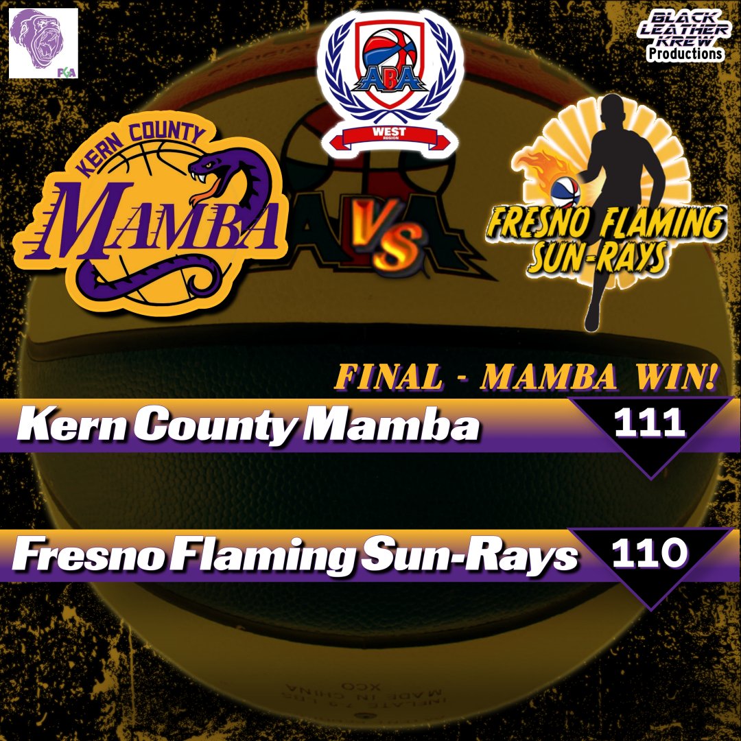 KernCountyMamba's tweet photo. Final score from last night's
'Battle of the Central Valley':

Kern County Mamba 
111
Fresno Flaming Sun-Rays
110

@RealABAleague @ABAMidwest 

Graphic by @BlackLeatherKru 

#WeAreOne #WeAreMamba #MambaMentality #Basketball  #ABAbasketball #ABAWest #661Hoops https://t.co/Y4KZVNVpg0