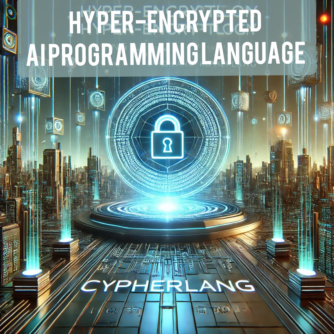 SypherCoreTech's tweet image. 🔐 Unlock the future of secure tech with CipherLang! 🛡️ Revolutionizing encryption for a safer digital world. Ready to experience next-level security? 🌐 #CipherLang #Encryption #Blockchain #Web3 #CryptoSecurity #TechInnovation