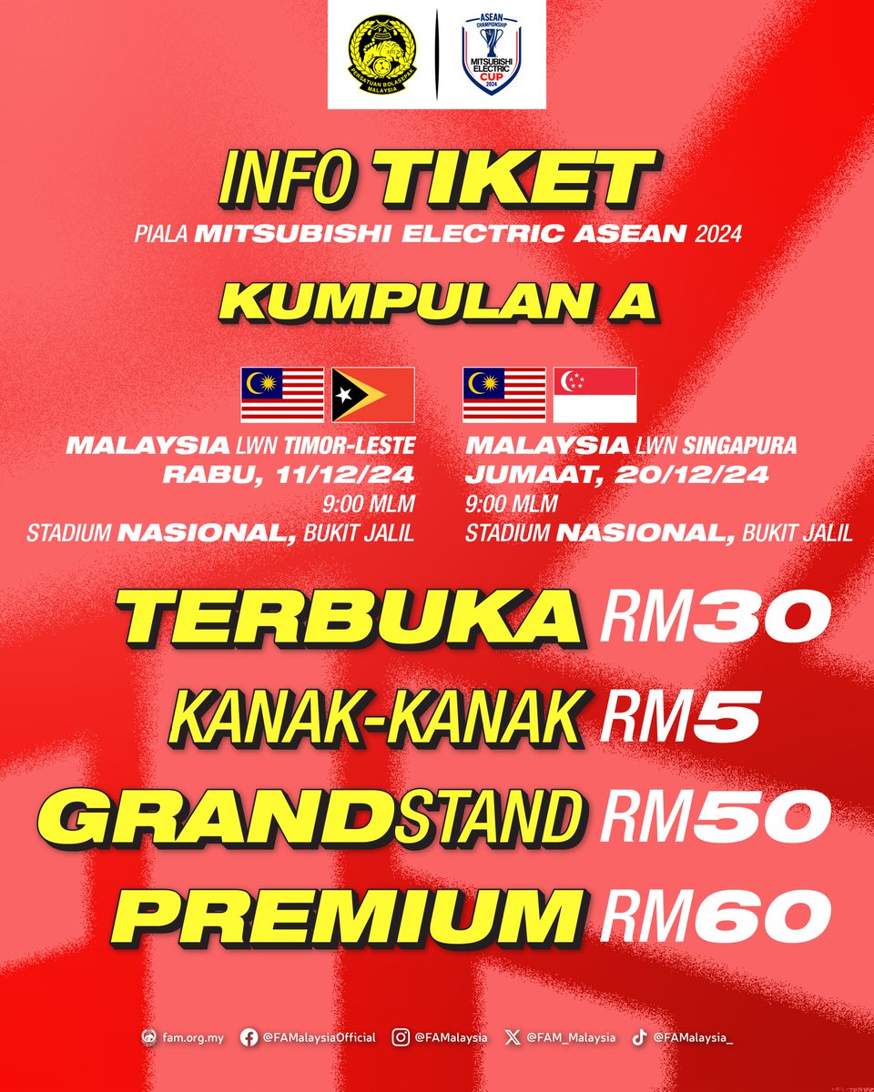 FAM_Malaysia's tweet image. INFO TIKET: Piala Mitsubishi Electric ASEAN 2024

Berikut adalah harga tiket bagi dua perlawanan di tempat sendiri skuad Harimau Malaya dalam saingan Kumpulan A.

Tiket sudah boleh dibeli bermula hari ini di tickethotline.com.my

#FAM #HarimauMalaya #MitsubishiElectricCup