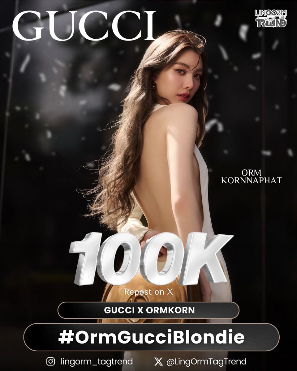 LingOrmTagTrend's tweet photo. 🖤 𝐂𝐨𝐧𝐠𝐫𝐚𝐭𝐮𝐥𝐚𝐭𝐢𝐨𝐧𝐬 𝐭𝐨 𝐎𝐫𝐦 𝐊𝐨𝐫𝐧𝐧𝐚𝐩𝐡𝐚𝐭 𝐟𝐨𝐫 𝟏𝟎𝟎𝐊 𝐑𝐞𝐩𝐨𝐬𝐭 𝐎𝐧 𝐗 !

𝐆𝐮𝐜𝐜𝐢 𝐱 𝐎𝐫𝐦 𝐊𝐨𝐫𝐧𝐧𝐚𝐩𝐡𝐚𝐭 🤍

รูปสามรูป เทรนด์ 1แสน เล่น 1 🤩 กับอันดับเทรนไทย 2 3 ปังมากปกกกกกก

GUCCI X ORMKORN 
#OrmGucciBlondie https://t.co/PwBQiQ4eQM