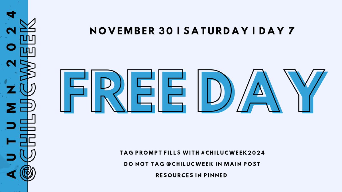 ChilucWeek's tweet photo. #ChiLuc Week Day 7: November 30

SFW Prompts: 
💧 Free Day

Tag prompt fills with #ChiLucWeek2024!     

Please do not tag this account directly in your main post if you’d like a RT. Tag us below in a comment. https://t.co/WbMcAl2Wvs