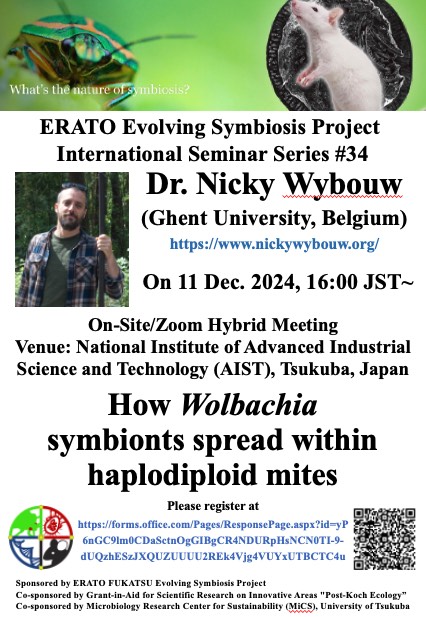 ERATO Evolving Symbiosis Seminar (34) by Nicky Wybouw "How Wolbachia symbionts spread within haplodiploid mites" 11 Dec 16:00 JST~ forms.office.com/Pages/Response… #symbiosis #evolution #seminar