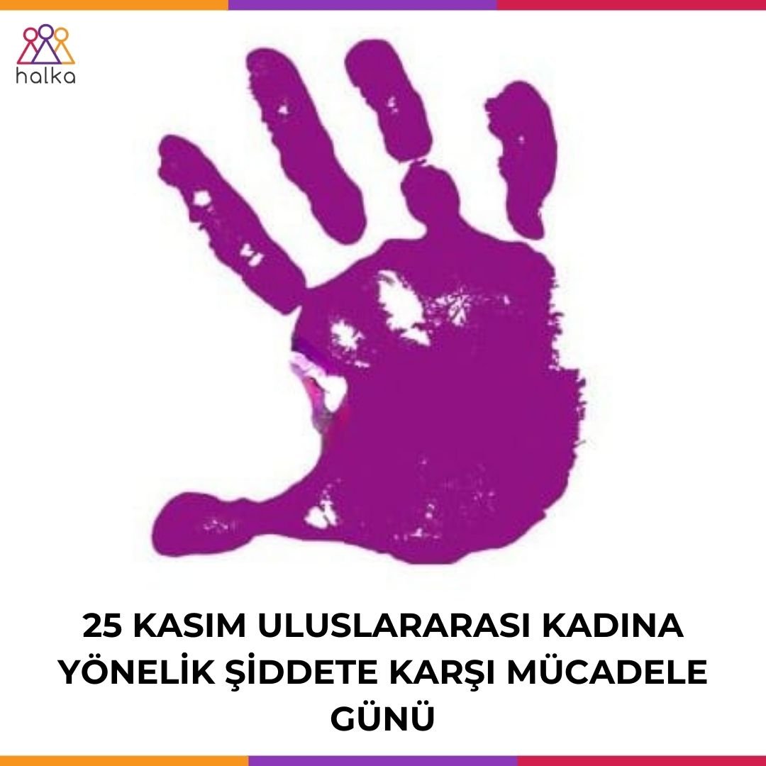 Toplumsal cinsiyete dayalı ayrımcılığı/
eșitsizliği ortadan kaldırmak ve kişilerin
șiddete uğradığı zaman baskı görmeksizin
hakkını arayabilmesi temel bir insan hakkıdır.

#toplumsalcinsiyeteșitliği
#Şiddeteson
#25Kasım
#kadınakarşıșiddetlemücadelegünü