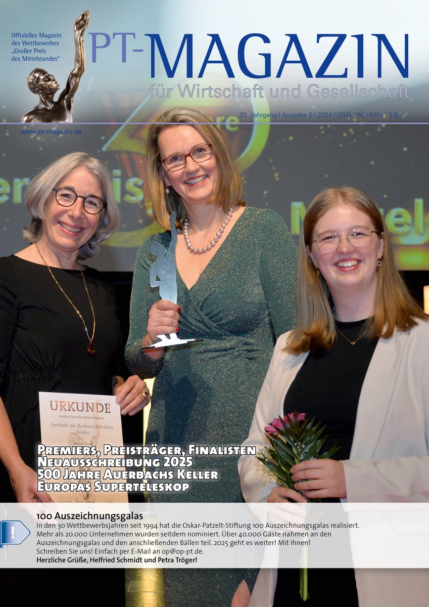 Neues PT-Magazin - Alle Ausgezeichneten!

Alle Ausgezeichneten im Jubiläumsjahr "Großer Preis des Mittelstandes"

Unsere Top-Themen:
• Premiers, Preisträger, Finalisten
• Neuausschreibung 2025
• 500 Jahre Auerbachs Keller
• Europas Superteleskop

epaper.pt-magazin.de