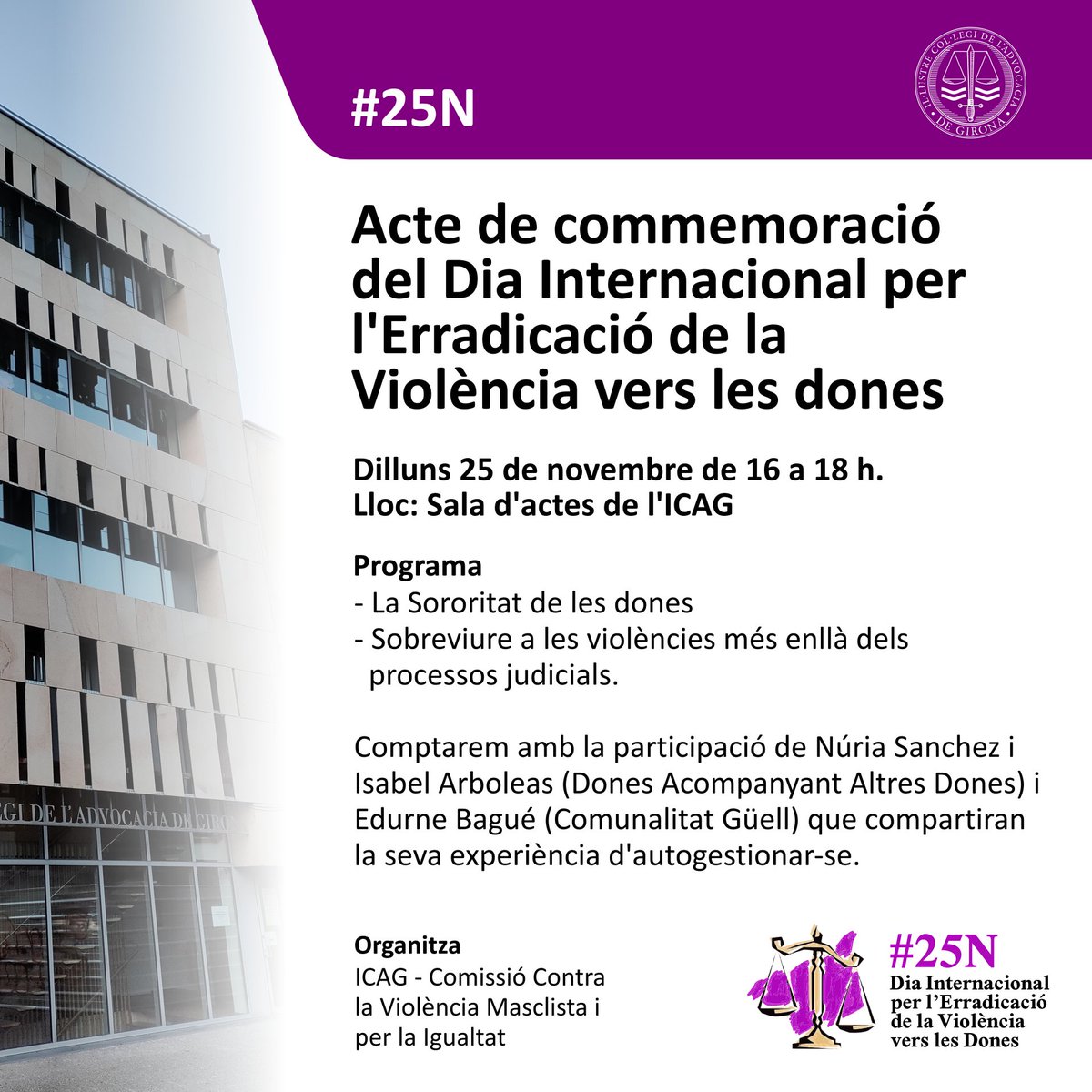 Avui, #25N, tindrà lloc l'Acte de Commemoració del Dia Internacional per l'Erradicació de la Violència vers les dones. 
Serà a les 16h a l'#ICAG i comptarem amb representats de Dones Acompanyant altres Dones i la <a href="/ComunalGuell/">Comunalitat del Güell</a>. 
#violènciamasclista #advocacia