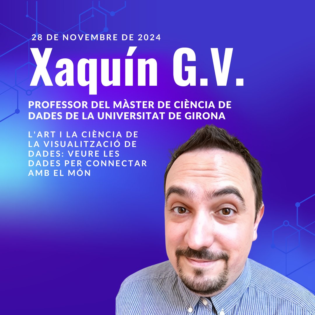 Aquest dijous 28, conferència «L'art i la ciència de la Visualització de Dades: Veure les dades per connectar amb el món», amb Xaquín G.V., en la 2a conferència del Cicle de conferències de la Càtedra d’Informació i Computació de la UdG i la Casa Cultura de Girona.