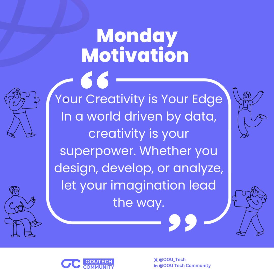 OOU_Tech's tweet image. Happy Monday Techies !💡✨ 

Creativity isn’t just about thinking outside the box, it’s about breaking it, remaking it, and redefining it. Let your imagination lead the way this week and create something extraordinary. 🚀 #MondayMotivation #OOU #OOUTECHCOMMUNITY