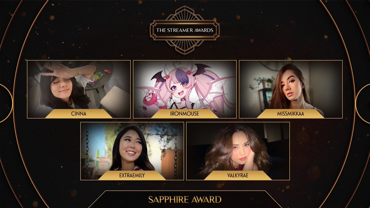 StreamerAwards's tweet image. Announcing your nominees for the Sapphire Award:

@cinnabrit 
@ironmouse 
@MissMikkaa 
@extraemilyy 
@Valkyrae 

This award recognizes a streamer who, like a sapphire, is formed against the odds. In an industry where 97% of the top streamers are male, this award is dedicated to…