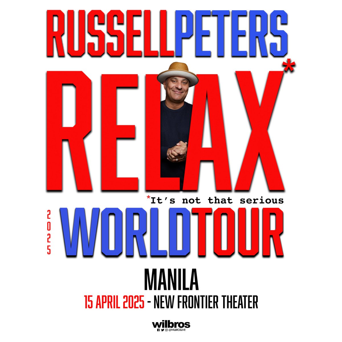 mnlcncertjunkie's tweet image. Sit back and RELAX with Canadian Comedian, RUSSELL PETERS, at his 'RELAX* 2025 WORLD TOUR in MANILA on April 15, 2025 at the New Frontier Theater 😆🎤

Tickets On-Sale: Nov 30 SAT 12PM
TicketNet.com.ph
Presented by @WilbrosLive 

#RussellPeters #RelaxWorldTour #WilbrosLive