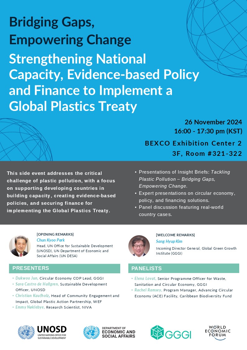 📢The final round of #GlobalPlasticsTreaty negotiations kicks off in Busan! Join us at BEXCO for the side event "Bridging Gaps, Empowering Change" on 26 Nov, 16:00-17:30 (KST). Discuss strengthening national capacity, evidence-based policies, &amp; finance for a #global treaty. #INC5