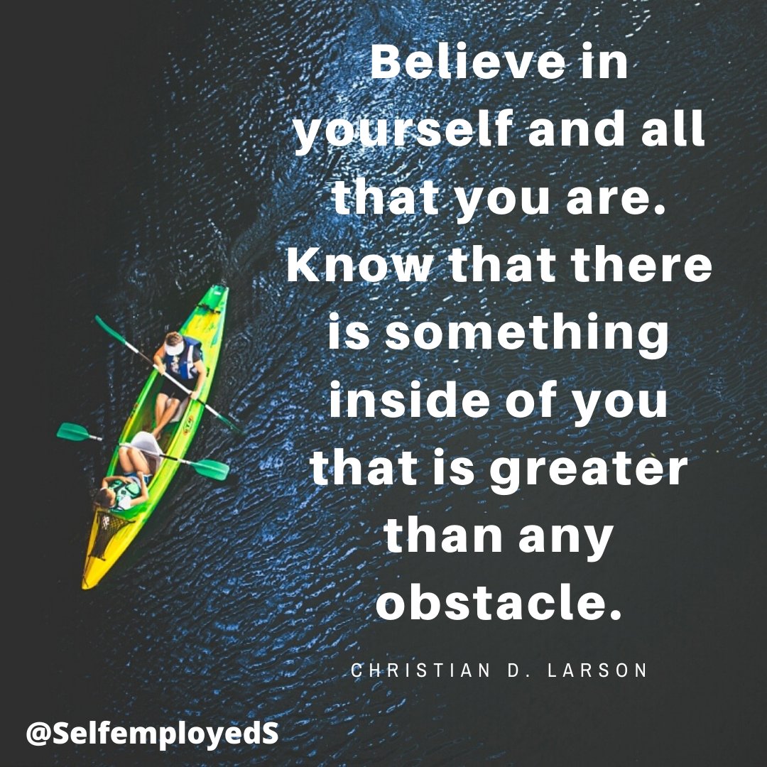 Believe in yourself! 
#MondayMotivation #freelancers #selfemployed #entrepreneurs