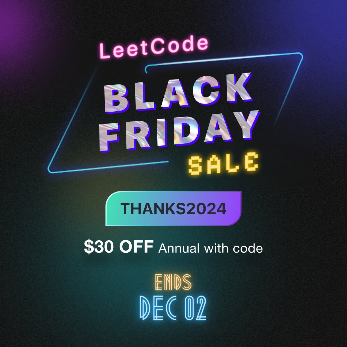 🦃 LIMITED TIME OFFER

Get $30 off—Annual Premium Subscription now only $129!

Use code "THANKS2024" at checkout
➡️ leetcode.com/subscribe/?ref…

🛒 Offer ends Dec 2 at 11:59 PM PST

#LeetCode #BlackFriday #CyberMonday #Developer #Coding