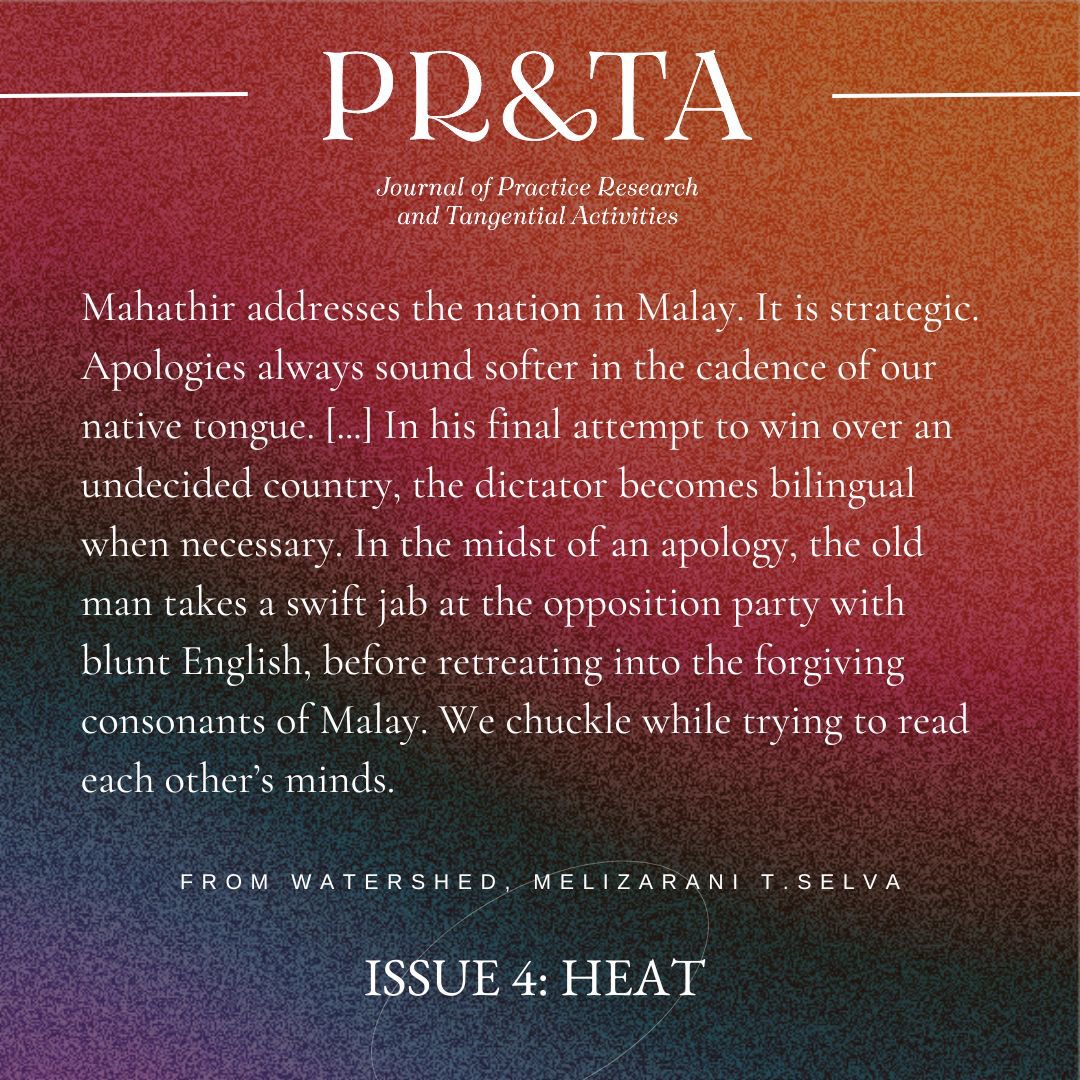 Melizarani T.Selva (<a href="/melizarani/">Melizarani</a>)’s essay “Watershed” recounts a tumultuous time in Malaysia’s politics using Mahathir’s final election campaign speech as a framing device. Read this brilliant essay and other works of creative and critical writing at pratajournal.com