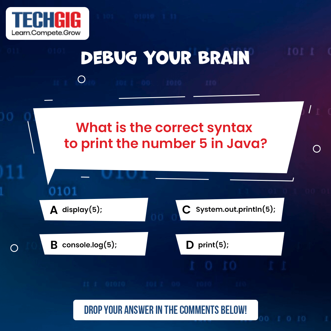 techgigdotcom's tweet image. Calling all Java enthusiasts! Think you know your syntax? Here's your chance to prove it. Hint👇
Hint: It’s the go-to method for console output in Java.
Drop your answers in the comments below and let's see who gets it right!
#WeeklyTrivia #JavaProgramming #CodingChallenge