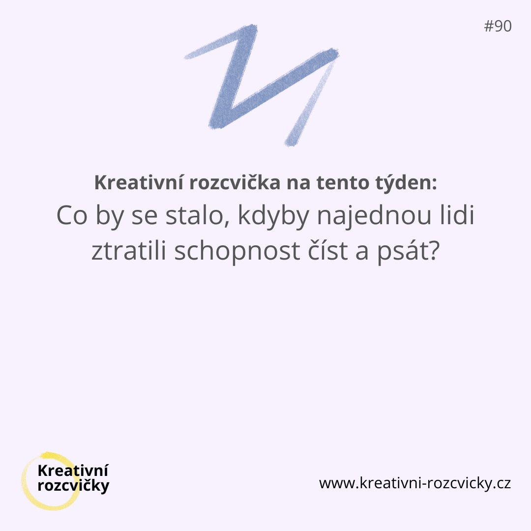 Pondělní kreativní rozcvička #90

👉 Co by se stalo, kdyby najednou lidi ztratili schopnost číst a psát? 🤯

Najednou bác 💥 a písmenka před vámi nic neznamenají. 

Jak se budete dorozumívat? 
 
 #KreativniRozcvicka
