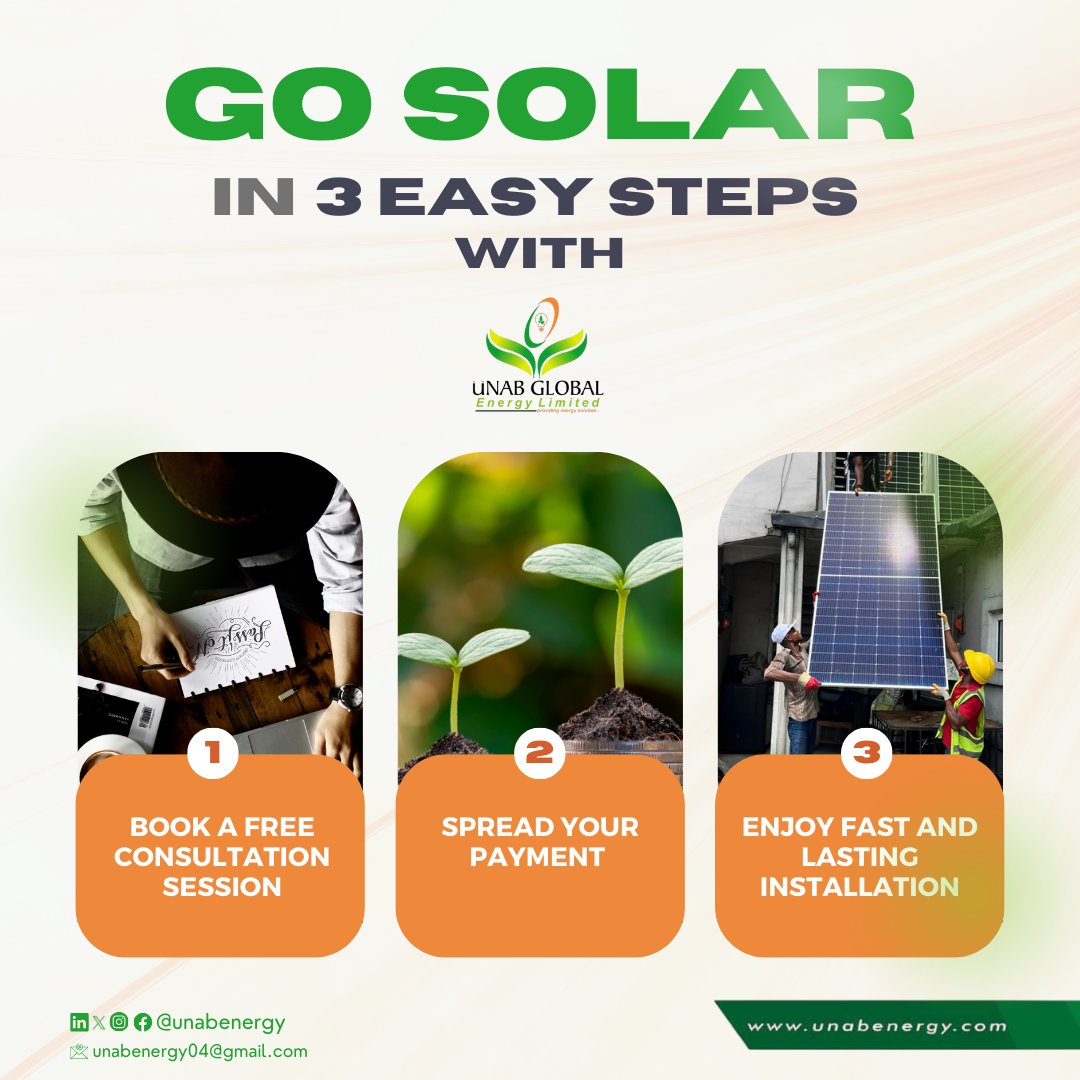 Go Solar in 3 Simple Steps with Unab Global Energy Limited

1. Book a Free Consultation Session

2. Spread Your Payment

3. Enjoy Fast and Lasting Installation

Contact Us Today
📞 Email: unabenergy04@gmail.com
🌐 Website: unabenergy.com
📱 Socials: <a href="/unabenergy/">unabglobalenergy</a>