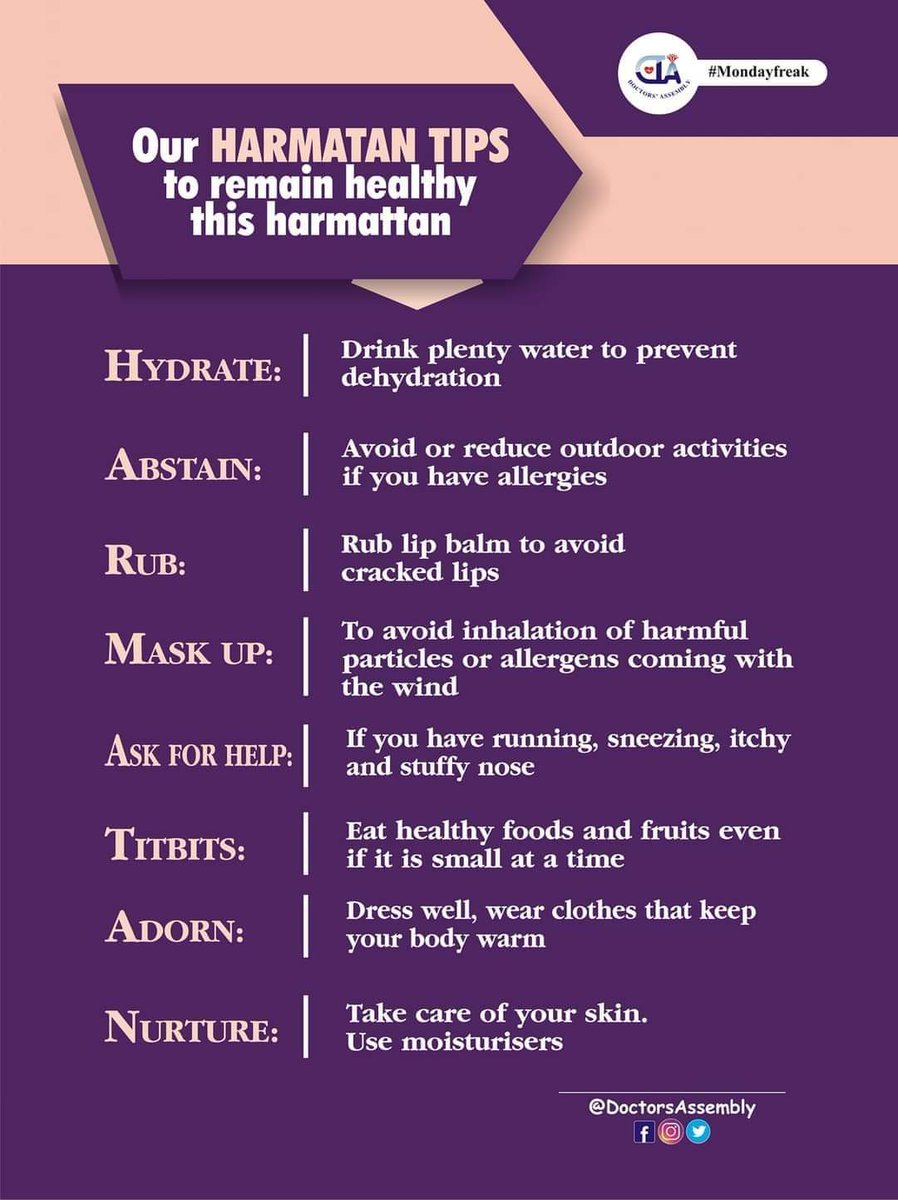 Good morning #Mondayfreak Doctors' Assembly 
Our HARMATAN TIPS to remain healthy this harmattan. Feel free to share with friends and loved ones.