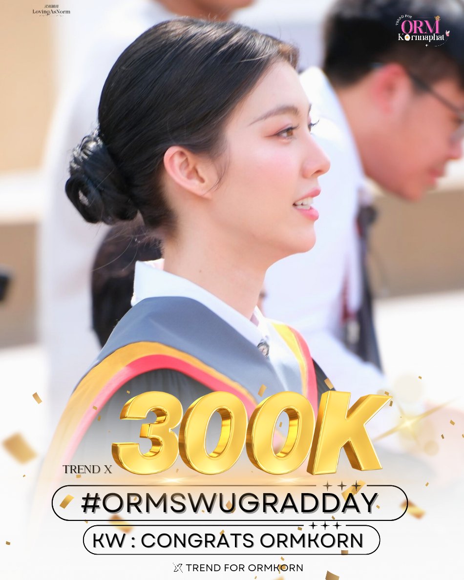 TrendForOrm_TH's tweet photo. [ #TrendForOrmKorn ]

𝐎𝐫𝐦 𝐊𝐨𝐫𝐧𝐧𝐚𝐩𝐡𝐚𝐭’𝐬 𝐆𝐫𝐚𝐝𝐮𝐚𝐭𝐢𝐨𝐧 🎓

🎉𝐂𝐨𝐧𝐠𝐫𝐚𝐭𝐮𝐥𝐚𝐭𝐢𝐨𝐧𝐬 𝐓𝐨 𝐎𝐫𝐦 𝐊𝐨𝐫𝐧𝐧𝐚𝐩𝐡𝐚𝐭🎉
💫 300K reposts on X 💫

✨️ ไปๆกันต่อ ✨️

CONGRATS ORMKORN
#OrmSWUGradDay
#Ormkornnaphat #ออมกรณ์นภัส https://t.co/9oFBFrxLT1
