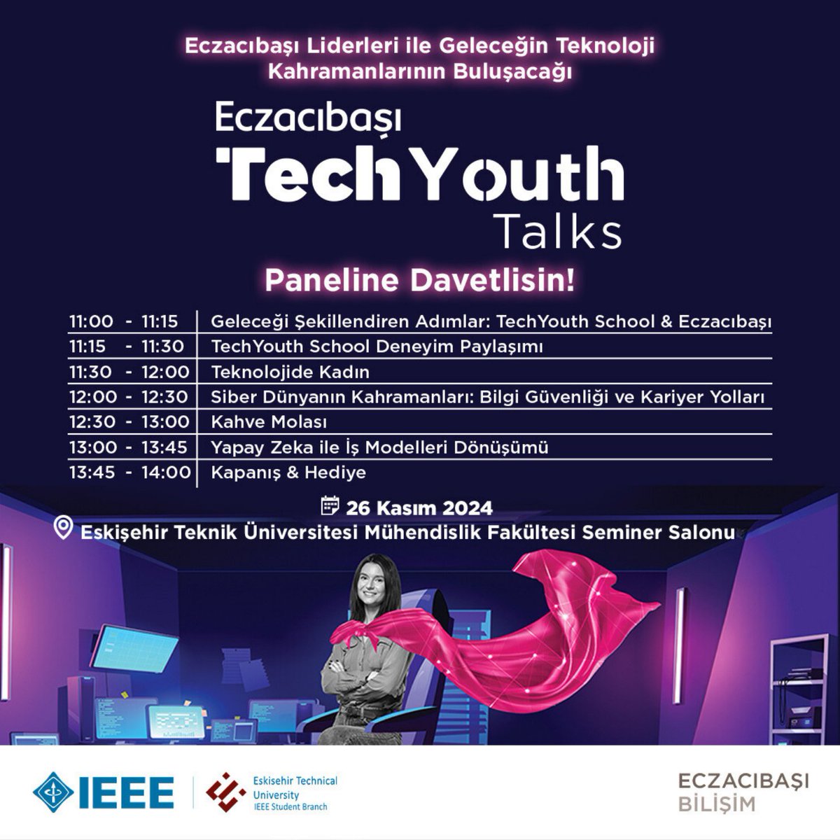Eczacıbaşı TechYouth Talks etkinliğinde teknolojiye dair ilham veren konuşmalar, unutulmaz deneyimler ve sürpriz hediyeler seni bekliyor!
Katılım Ücretsiz! Biyografimizdeki formdan hemen kayıt ol, yerini ayırt! Geleceği şekillendirenlerden biri olmak için bu fırsatı kaçırma!