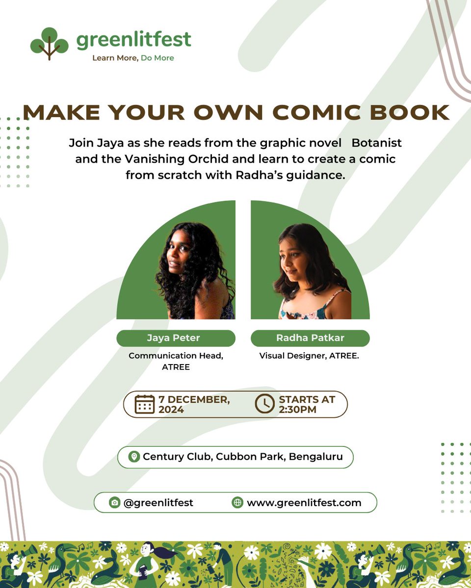 Make your Own Comic Book by Jaya Peter and Radha Patkar, ATREE.  Join Jaya as she reads from the graphic novel for children, Botanist and the Vanishing Orchid and learn to create a comic from scratch under Radha’s guidance.

greenlitfest.com