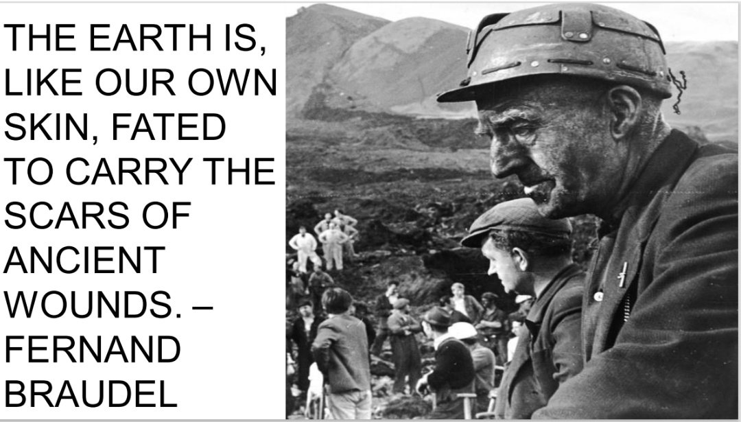 Cwmtillery in south Wales being evacuated because of an unsafe coal slip. UK governments have been unprepared to spend the money necessary to make them safe. 

Photo of the Aberfan disaster and Fernand Braudel's words below.