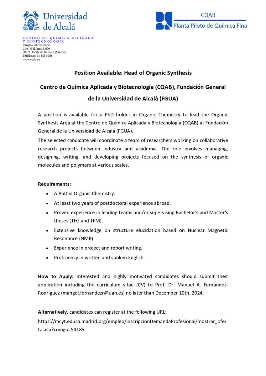 📢 #JobOffer
Head of Organic Synthesis
📍Centro de Química Aplicada y Biotecnología (CQAB), Fundación General de la Universidad de Alcalá (FGUA), Alcalá de Henares
🗓Application deadline: December 10th, 2024.
📩 Prof. Dr. Manuel A. Fernández-Rodríguez (mangel.fernandezr@uah.es)