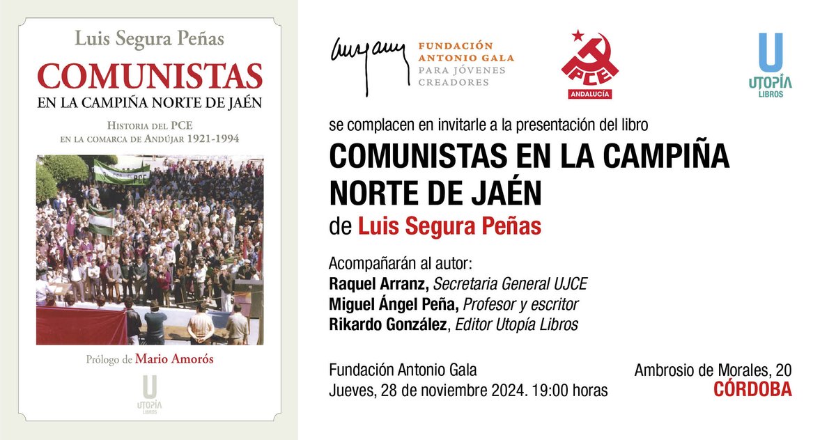Este jueves 28, Luis Segura Peñas estará presentando su nuevo libro, COMUNISTAS EN LA CAMPIÑA NORTE DE JAÉN, en la sede de la <a href="/fundacionagala/">Fund. Antonio Gala</a> . acompañado por Raquel Arranz (<a href="/pcacordoba/">PCA Córdoba 🇵🇸</a>), el profesor y escritor Miguel Ángel Peña y <a href="/RikardoMestre/">Rikardo González</a> 

¡Os esperamos!