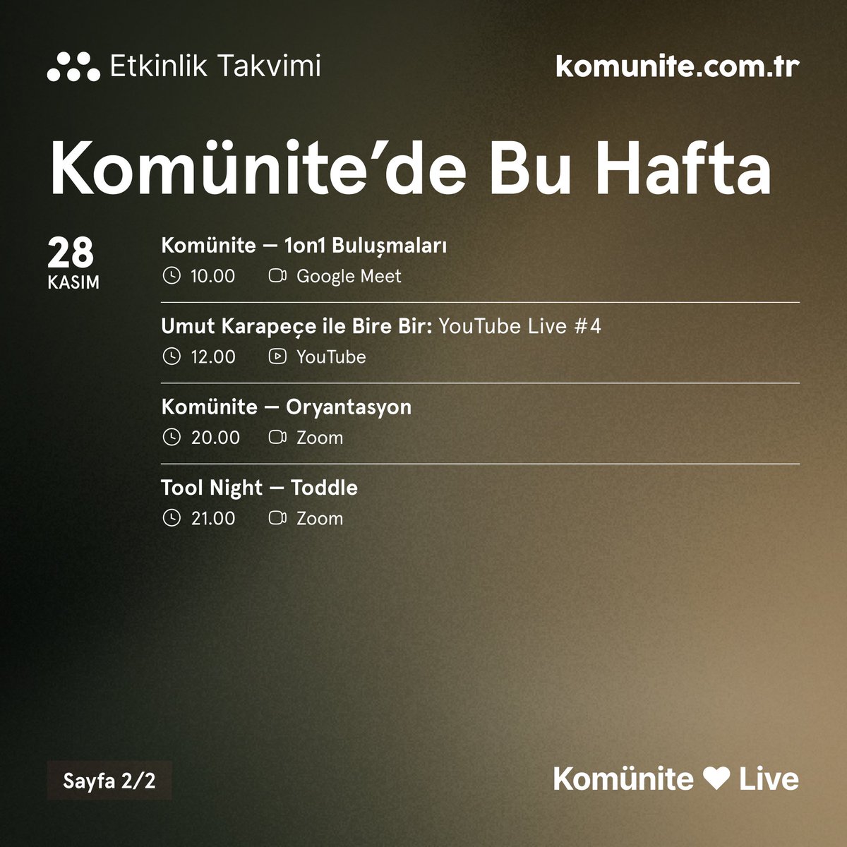 Komünite'de bu hafta, Fatih Güner'in Ersin Pamüksüzer'i konuk ettiği Açık Oturum'da ve Umut Karapeçe'nin YouTube Live #4 yayınında özel sohbetler bizleri bekliyor.

Topluluk etkinliklerimizde:
• Komünite Talks ile ödeme sistemleri ve faceless hesapları gündemimizde.
• Tool