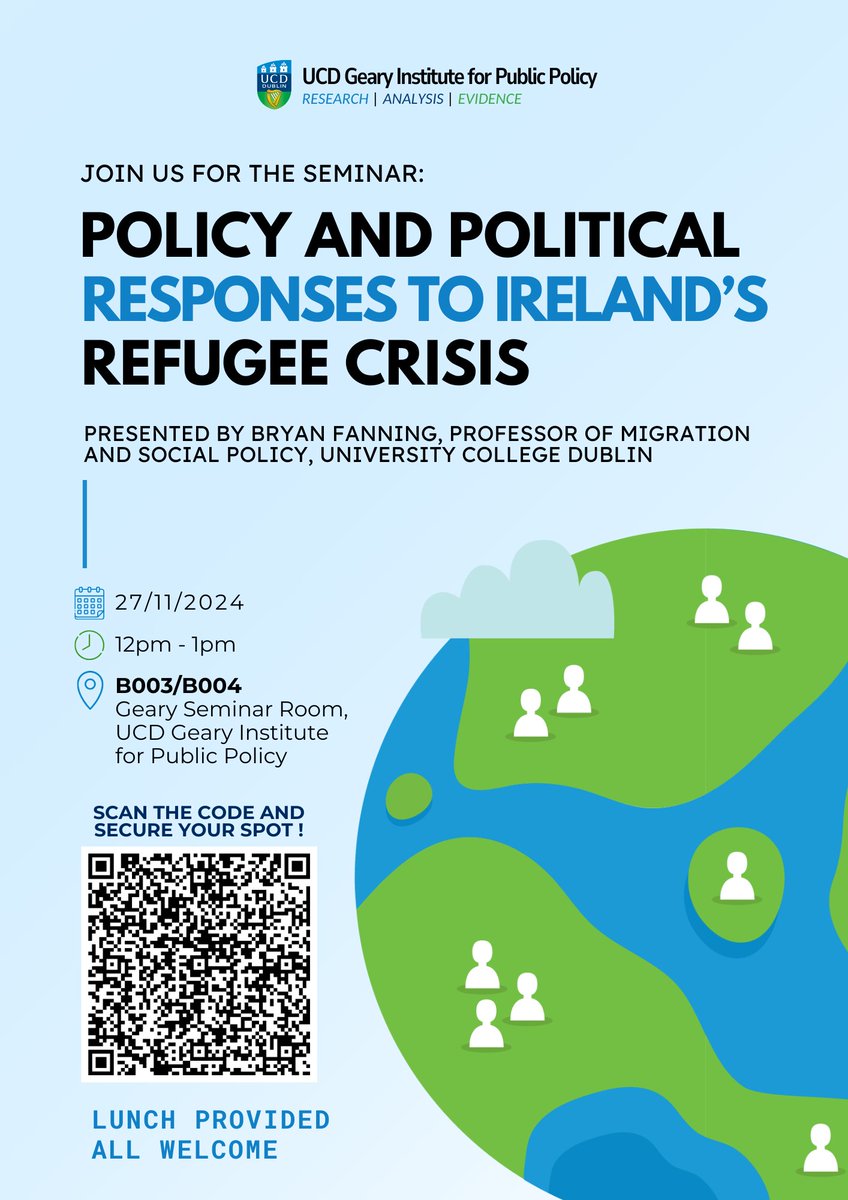 Join us for the seminar Policy and Political Responses to Ireland’s Refugee Crisis which will be presented by Bryan Fanning, Professor of Migration and Social Policy, University College Dublin. 

The event will take place on Wednesday, 27th November 2024 in room B003/B004 Geary