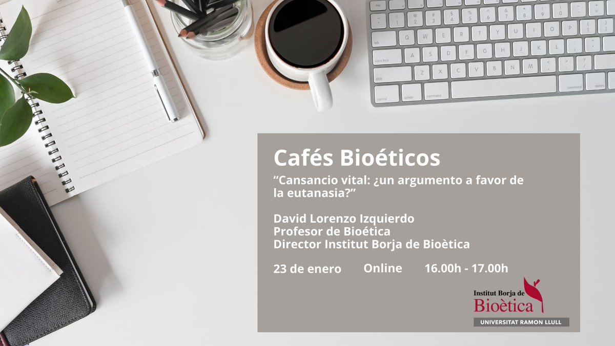 IBBioetica's tweet photo. 🆕Retomamos los Cafés Bioéticos la propuesta de debate y diálogo para el colectivo #IBBAlumni
👉Cansancio vital ¿un argumento a favor de la eutanasia?
🗓️23 de enero 🕓16.0h-17.00h #Online
📍Campus Virtual #BioeticaIBB
📲https://t.co/74bsVBfeiM https://t.co/ouhOnmOY8X