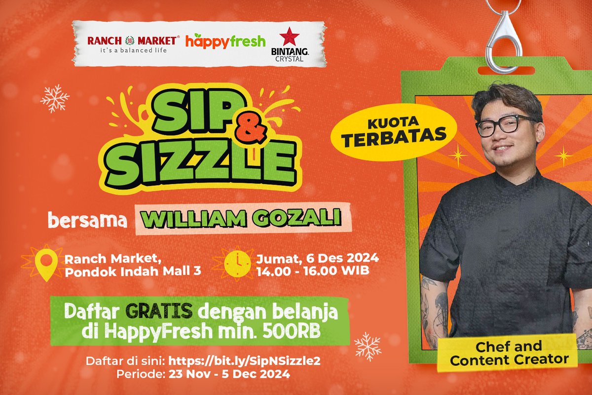 HappyFresh Indonesia (@happyfresh_id) on Twitter photo Sip & Sizzle telah kembali dan kini bersama Chef William Gozali! 🍳✨ <a href="/willgoz31/">WILLIAM GOZALI</a> 🎫 Tiket GRATIS dengan mengunggah bukti belanja min. Rp500RB di HappyFresh. Daftar di bit.ly/SipNSizzle2
*Acara ini menggunakan alkohol, hanya boleh dihadiri peserta berusia 21+ tahun. Sip & Sizzle telah kembali dan kini bersama Chef William Gozali! 🍳✨ <a href="/willgoz31/">WILLIAM GOZALI</a> 🎫 Tiket GRATIS dengan mengunggah bukti belanja min. Rp500RB di HappyFresh. Daftar di bit.ly/SipNSizzle2
*Acara ini menggunakan alkohol, hanya boleh dihadiri peserta berusia 21+ tahun.