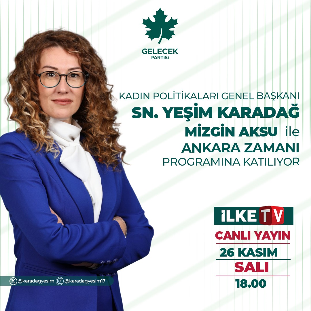 GelecekPartiTR's tweet photo. Kadın Politikalarından Sorumlu Genel Başkan Yardımcımız Sayın @karadagyesim, Mizgin Aksu’nun konuğu oluyor.

🗓️26 Kasım Salı (Yarın)
⏰18.00
📡İlke TV https://t.co/35pcHmRMEG