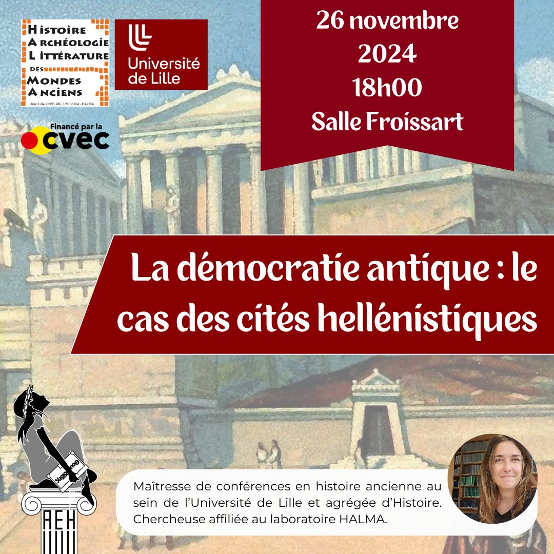 HALMA_ULille's tweet photo. Mardi 26 novembre @univ_lille (campus Pont-de-Bois)
@bernini_julie  est invitée par @AehLille pour intervenir lors de la conférence :
"La démocratie antique : le cas des cités hellénistiques"
🔗https://t.co/cHM1FYlx6J
cc @RechercheUlille @CNRS_HdF @MinistereCC https://t.co/92OCq13keF
