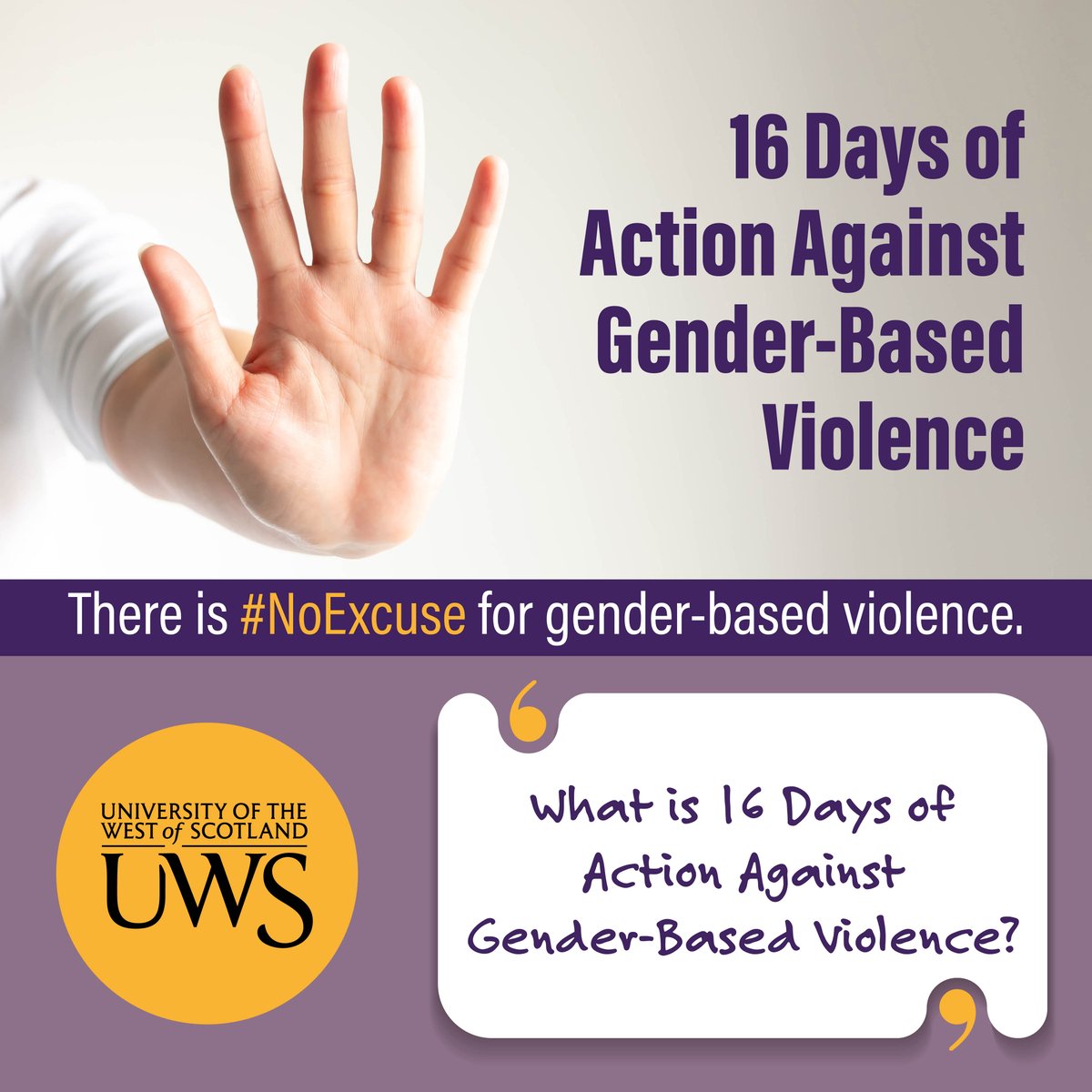 #UWS16Days | Day 1

16 Days of Action is the <a href="/UN_Women/">UN Women</a>’s annual global campaign against gender-based violence.

There are lots of activities happening across the University to help raise awareness of gender-based violence.

Find out more: uws.ac.uk/about-uws/uws-…

#16Days