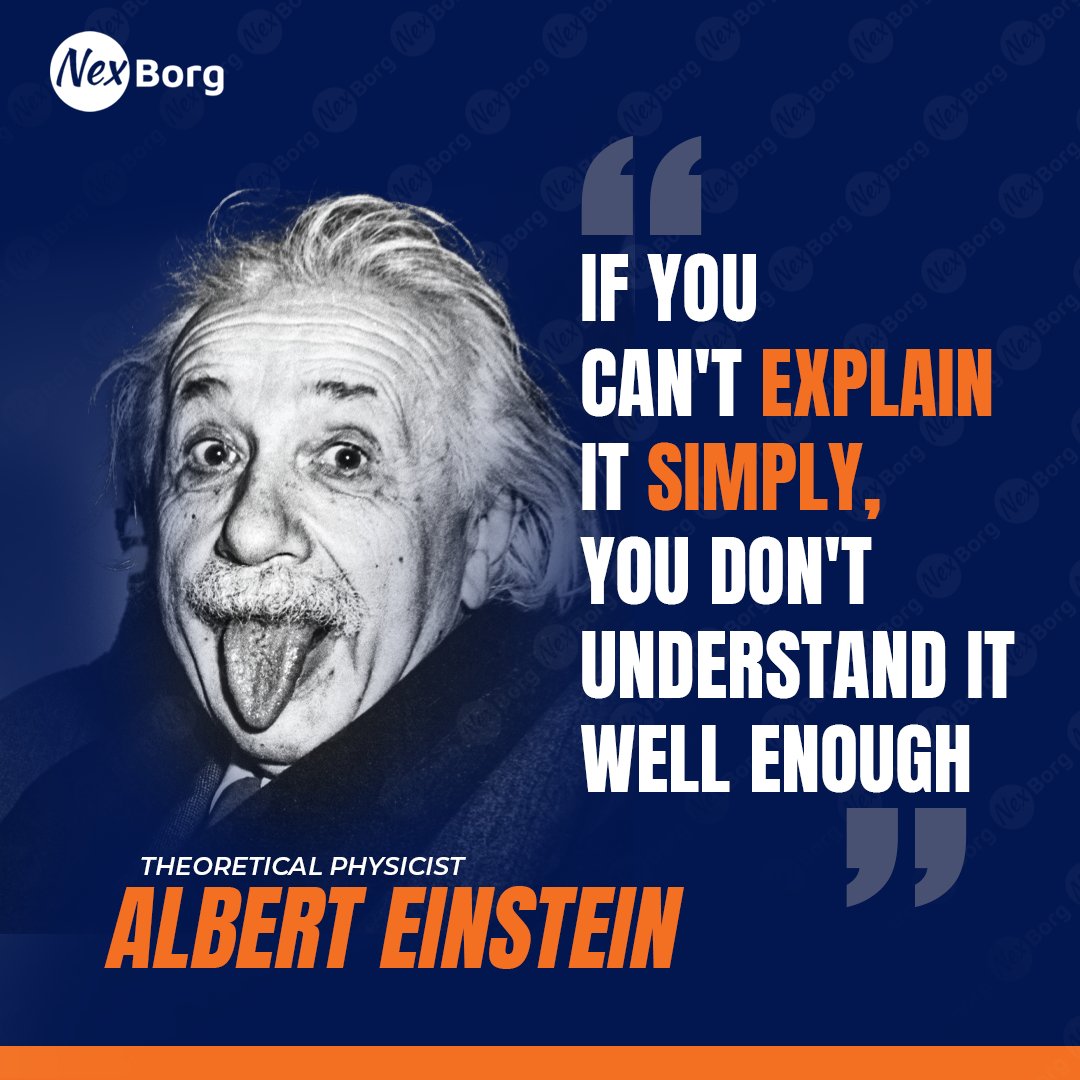 NexBorg's tweet photo. If youcan't explain it simply,you don't understand it well enough - Albert Einstein 
#Einstein   #NexBorg #NexGuru #NexAtPay https://t.co/HMCtPnSIT5