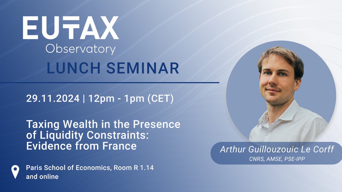 EU Tax Observatory (@taxobservatory) on Twitter photo 📢 Join us for our next #LunchSeminar with @ArthurGzouic ( <a href="/CNRS/">CNRS 🌍</a>, <a href="/amseaixmars/">AMSE → 🦋 @amseaixmars.bsky.social</a>, <a href="/PSEinfo/">Paris School of Economics</a>, <a href="/IPPinfo/">IPP - Institut des politiques publiques</a> ) discussing: "Taxing Wealth in the Presence of Liquidity Constraints: Evidence from France".
🗓️ Nov 29 | 12-1 PM CET
📍<a href="/PSEinfo/">Paris School of Economics</a> & online
👉 Register here: us06web.zoom.us/meeting/regist… 📢 Join us for our next #LunchSeminar with @ArthurGzouic ( <a href="/CNRS/">CNRS 🌍</a>, <a href="/amseaixmars/">AMSE → 🦋 @amseaixmars.bsky.social</a>, <a href="/PSEinfo/">Paris School of Economics</a>, <a href="/IPPinfo/">IPP - Institut des politiques publiques</a> ) discussing: "Taxing Wealth in the Presence of Liquidity Constraints: Evidence from France".
🗓️ Nov 29 | 12-1 PM CET
📍<a href="/PSEinfo/">Paris School of Economics</a> & online
👉 Register here: us06web.zoom.us/meeting/regist…