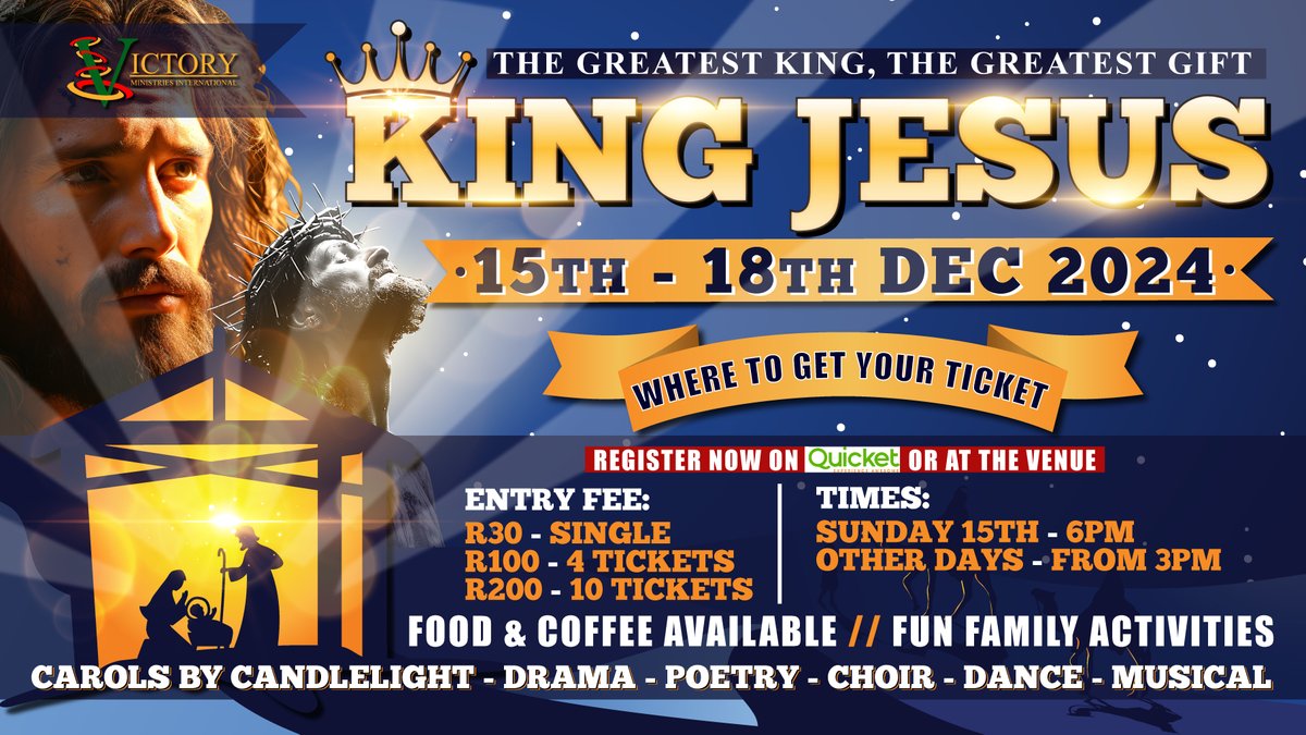 𝐂𝐞𝐥𝐞𝐛𝐫𝐚𝐭𝐞 𝐭𝐡𝐞 𝐆𝐫𝐞𝐚𝐭𝐞𝐬𝐭 𝐊𝐢𝐧𝐠, 𝐭𝐡𝐞 𝐆𝐫𝐞𝐚𝐭𝐞𝐬𝐭 𝐆𝐢𝐟𝐭!
📅 𝐃𝐚𝐭𝐞𝐬 &amp; 𝐓𝐢𝐦𝐞𝐬:
𝐒𝐮𝐧𝐝𝐚𝐲, 𝟏𝟓𝐭𝐡 𝐃𝐞𝐜 at 6 PM
𝐎𝐭𝐡𝐞𝐫 𝐝𝐚𝐲𝐬 from 3 PM

🎟 𝐓𝐢𝐜𝐤𝐞𝐭𝐬:
𝐑𝟑𝟎 for a single ticket
𝐑𝟏𝟎𝟎 for 4 tickets
𝐑𝟐𝟎𝟎 for 10 tickets