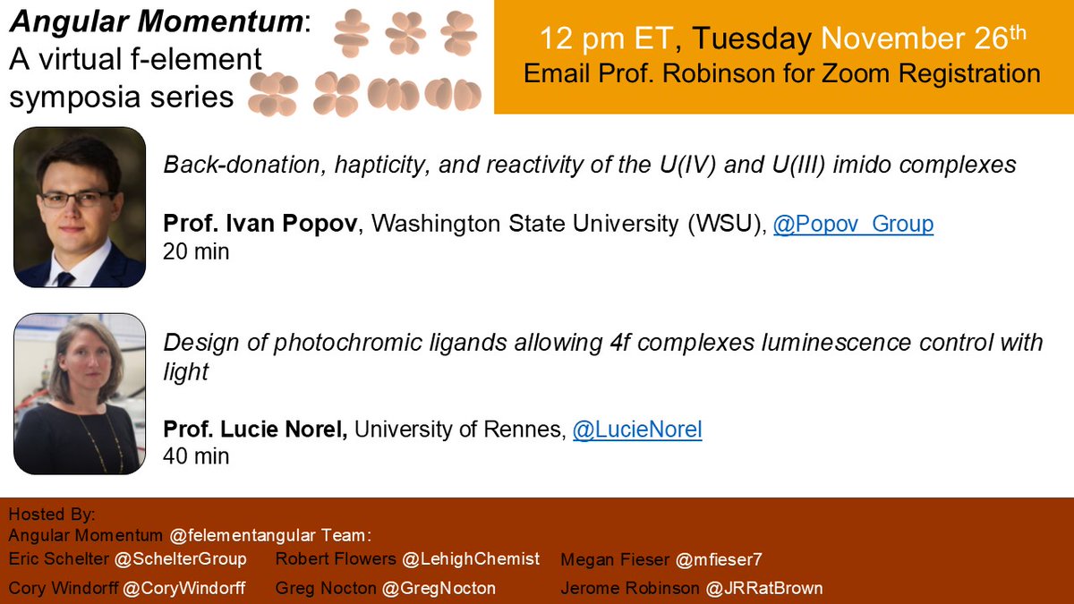 Angular Momentum (@felementangular) on Twitter photo Don't forget to join Angular Momentum tomorrow (Nov 26 @ 12 pm ET) for fantastic talks from Prof. Ivan Popov (<a href="/Popov_Group/">Popov Computational Lab</a>) & Lucie Norel (@LucieNorel)!
Reg.: Email Prof Robinson
#fblock #chemtwitter
<a href="/InorgChem/">Inorganic Chemistry</a> <a href="/DaltonTrans/">DaltonTransactions</a> <a href="/EurJIC/">EurJIC</a> <a href="/InorgChemFront/">InorgChemFront</a> <a href="/ACSINORDivision/">ACSINORDivision</a> <a href="/doescience/">DOE Office of Science</a> Don't forget to join Angular Momentum tomorrow (Nov 26 @ 12 pm ET) for fantastic talks from Prof. Ivan Popov (<a href="/Popov_Group/">Popov Computational Lab</a>) & Lucie Norel (@LucieNorel)!
Reg.: Email Prof Robinson
#fblock #chemtwitter
<a href="/InorgChem/">Inorganic Chemistry</a> <a href="/DaltonTrans/">DaltonTransactions</a> <a href="/EurJIC/">EurJIC</a> <a href="/InorgChemFront/">InorgChemFront</a> <a href="/ACSINORDivision/">ACSINORDivision</a> <a href="/doescience/">DOE Office of Science</a>