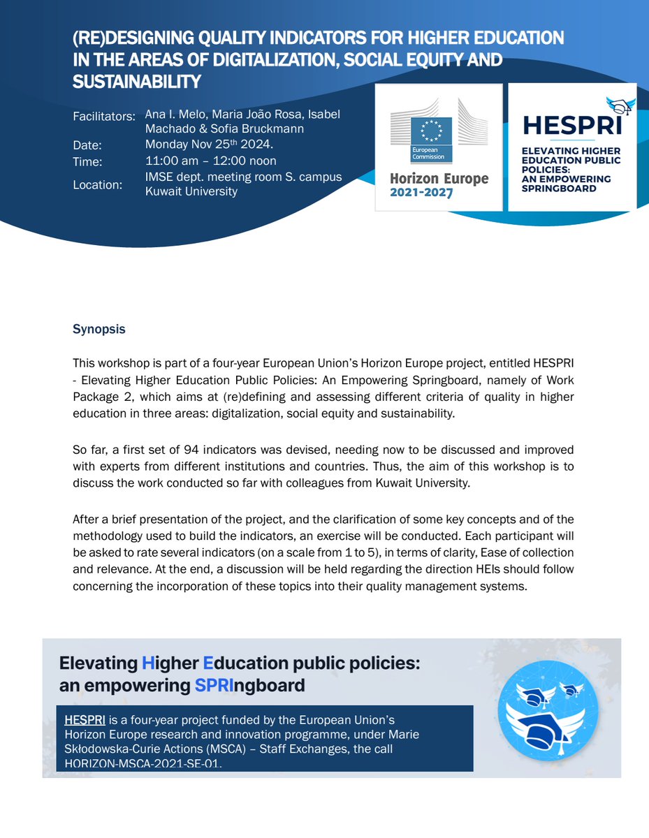 hespriproject's tweet photo. 📢This Monday: ‘(Re)designing quality indicators for higher education in the areas of digitalization, social equity and sustainability’ WP2 workshop!
Host: Kuwait University, IMSE Room S, 11am-12 noon (Kuwait time)👇
#HespriProject #MSCA #HorizonEurope #research #innovation https://t.co/gf5HqQeLOP