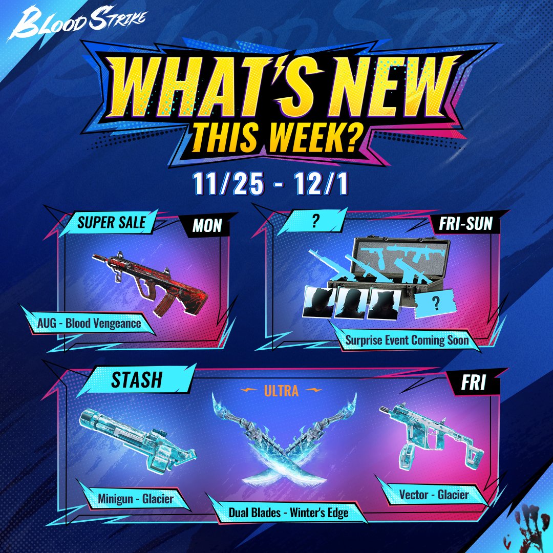 bloodstrike_EN's tweet photo. 🔥Check out what's new this week!

📅 November 25 - December 1:
The biting cold, captured at the blade's edge. The new Ultra skin [Winter's Edge] for Dual Blades is coming soon!

Plus, don't miss out on the Super Sale and the mysterious weekend surprise events!

Top up Gold on our Official Top Up Site and enjoy Bonus Gold rewards💰✨: https://t.co/mIgJETE2zM
#BloodStrike