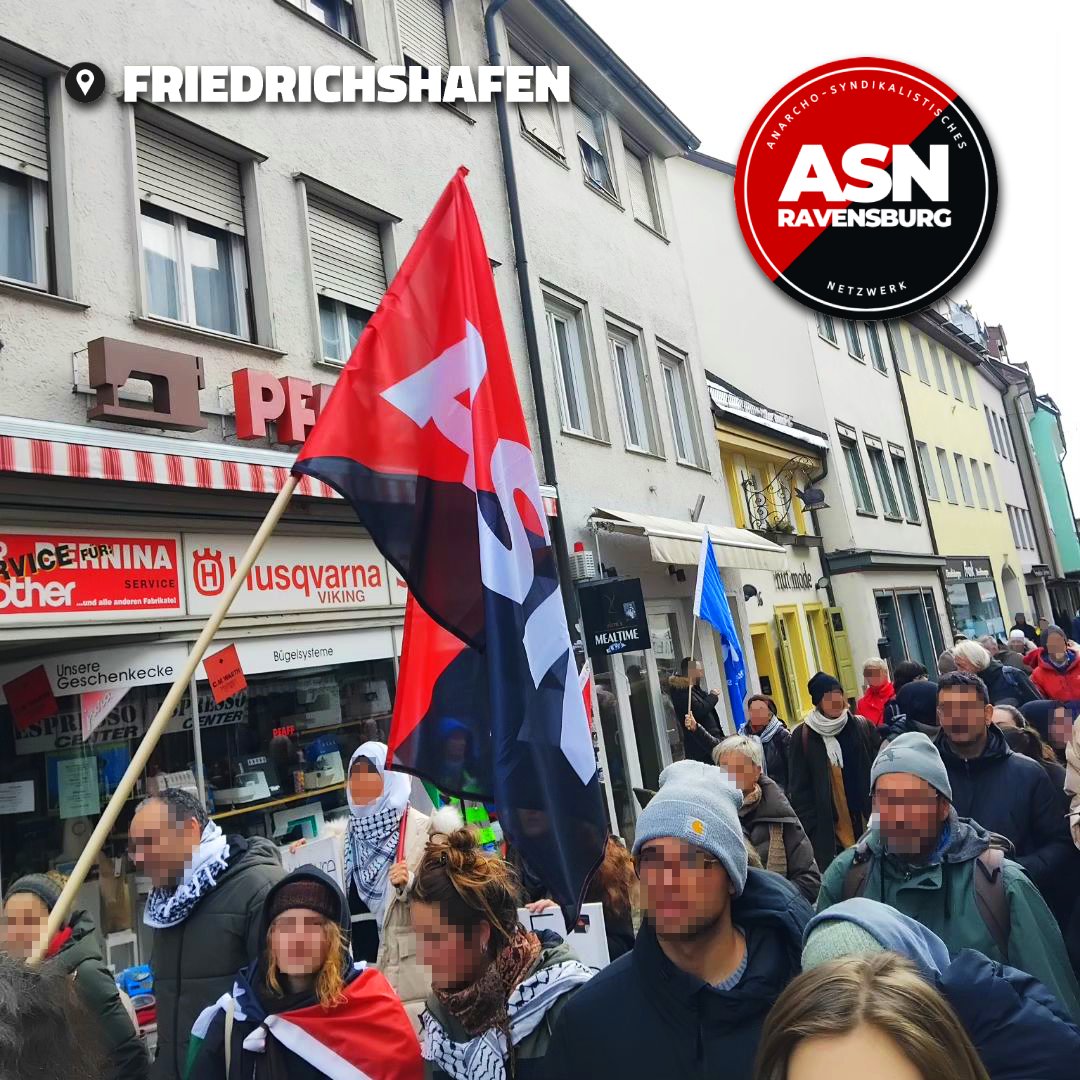 ASN München (@anarchomuenchen) on Twitter photo Die Genoss*innen der ASN Ravensburg <a href="/ASNravensburg/">ASN Ravensburg🔴⚫️</a> nahmen an der antimilitaristischen Demo in #Friedrichshafen teil.
Wir wollen keine weiteren Todesfälle. Wir wollen keine Waffen mehr. Wir wollen eine friedliche Gesellschaft, die auf gegenseitige Hilfe und Solidarität beruht. Die Genoss*innen der ASN Ravensburg <a href="/ASNravensburg/">ASN Ravensburg🔴⚫️</a> nahmen an der antimilitaristischen Demo in #Friedrichshafen teil.
Wir wollen keine weiteren Todesfälle. Wir wollen keine Waffen mehr. Wir wollen eine friedliche Gesellschaft, die auf gegenseitige Hilfe und Solidarität beruht.