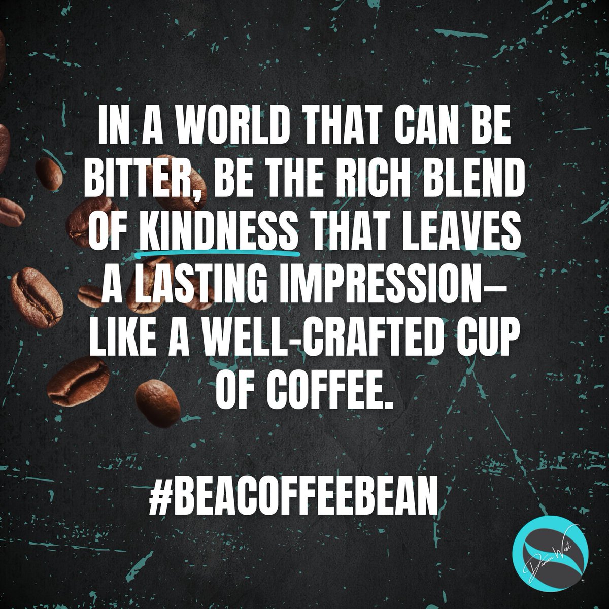 Think about leaving each day with a lasting impression you are proud of.

#BeACoffeeBean #motivation #KeynoteSpeaker