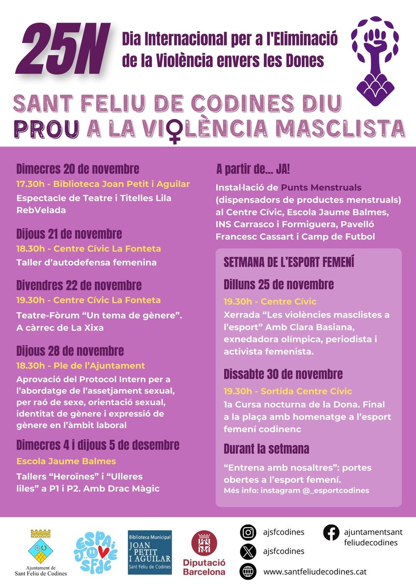 🟣Avui és #25N Dia Internacional per a l’Eliminació de la Violència envers les Dones

#SantFeliudeCodines diu PROU a la violència masclista!

➡️ Xerrada "Les violències masclistes a l'esport", amb Clara Basiana, a les 19.30h al C. Cívic

Participa a la Setmana de l'esport femení!